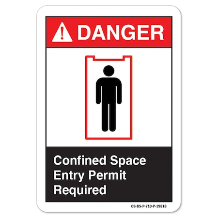 ANSI Danger Sign, Confined Space Entry Permit Required, 18in X 12in Aluminum